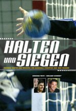 Halten und Siegen!
